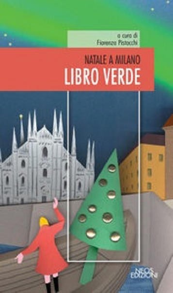 Natale a Milano. Libro verde